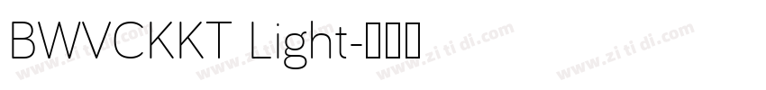 BWVCKKT Light字体转换